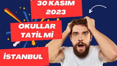 27 kasım okullar tatil mi 2023 istanbul